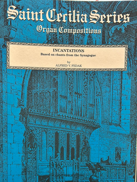 Incantations - Organ - A.V. Fedak