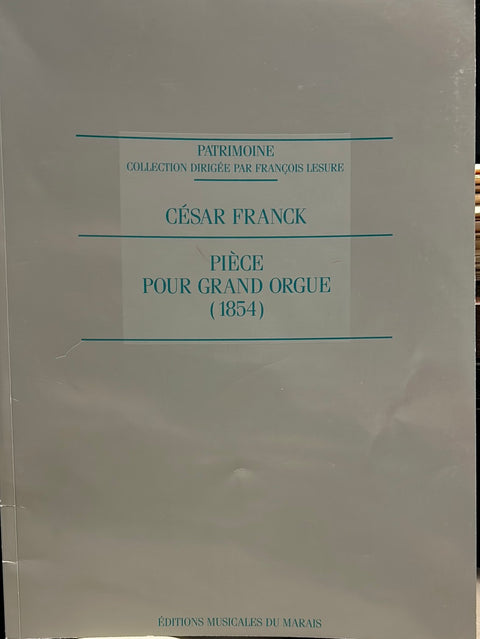 Piece pour Grande Orgue - Cesar Frank