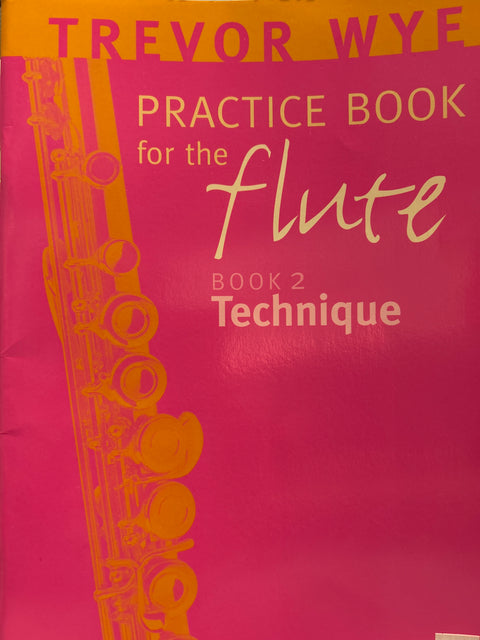 Practice Book for the Flute - Wye