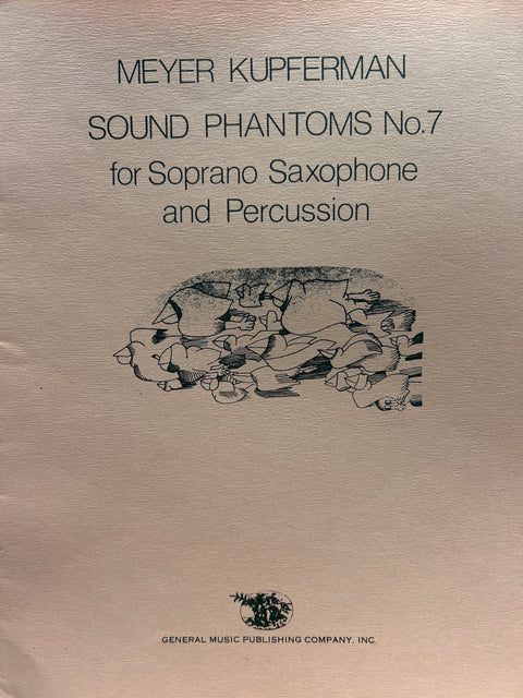 Sound Phantoms No. 7 for Soprano Saxophone and Percussion - Kupferman