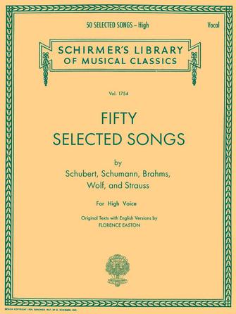 50 Selected Songs by Schubert, Schumann, Brahms, Wolf & Strauss - Vocal