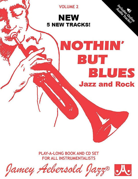 Jamey Aebersold Jazz, Volume 2: Nothin' but Blues Jazz and Rock