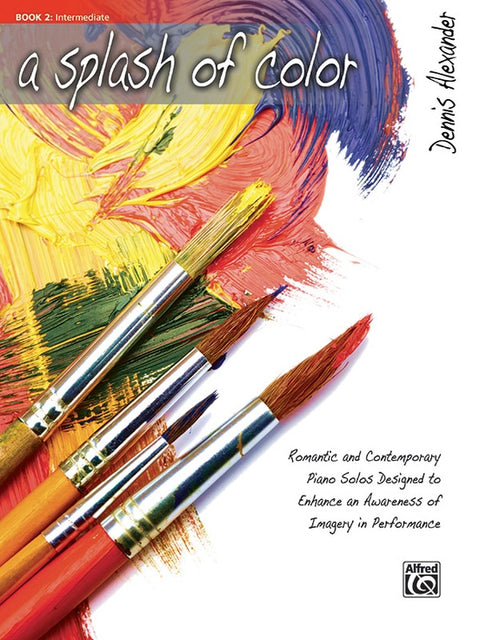 A Splash of Color - Book 2 - Piano - D. Alexander