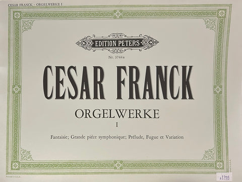 Orgelwerke I - Organ - Cesar Franck