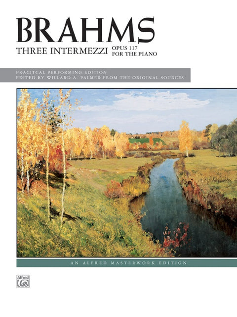 Brahms: 3 Intermezzi, Opus 117 - Brahms/Palmer