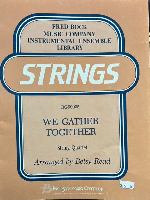 We Gather Together - String Quartet - B. Read
