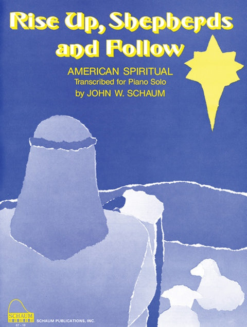Rise Up, Shepherds and Follow - Piano - Schaum