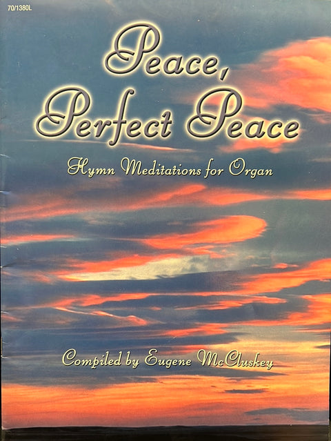 Peace, Perfect Peace - Organ - E. McCluskey