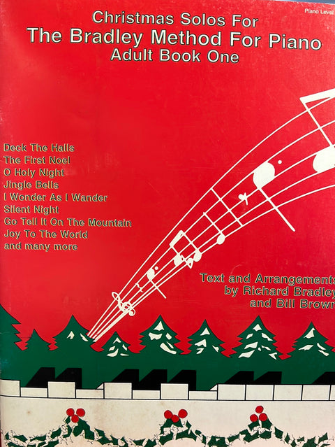 Christmas Solos for the Bradley Method for Piano Adult Book 1