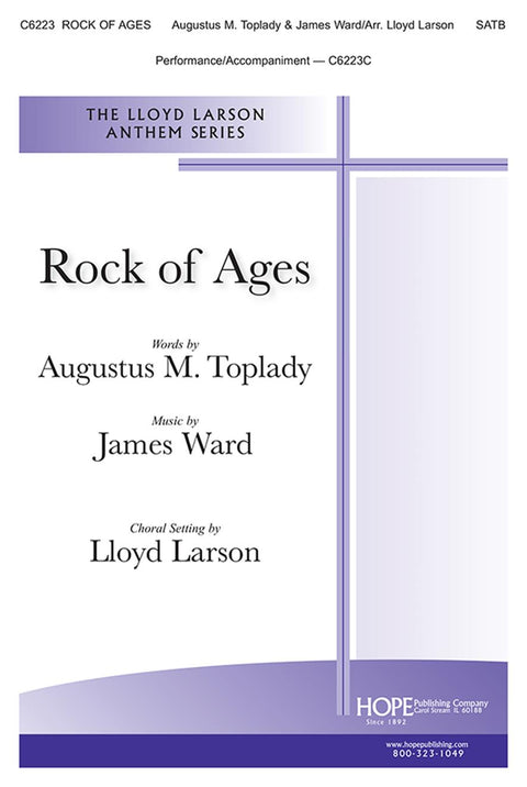 Rock of Ages - SATB - Toplady / Ward / Larson