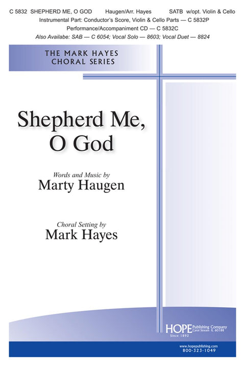 Shepherd Me, O God - SATB - Haugen / Hayes