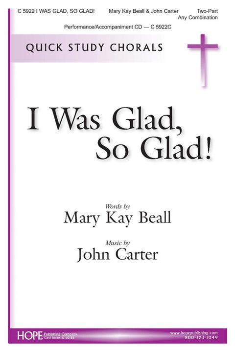 I Was So Glad, So Glad! - Two-Part - Beall / Carter