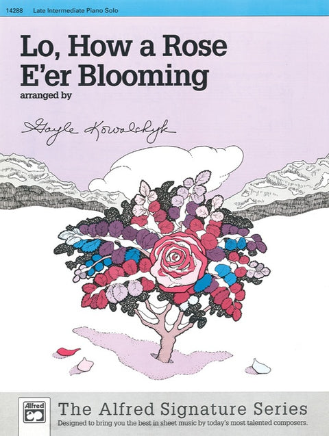 Lo, How a Rose E'er Blooming - Piano - G. Kowalchyk