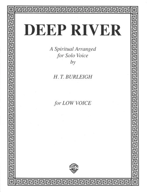 Negro Spirituals: Deep River, Low Voice - Burleigh