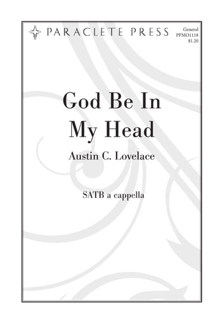 God Be In My Head - SATB - Lovelace