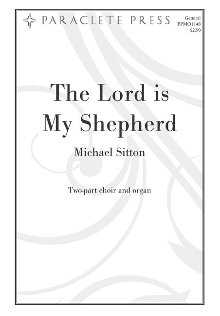 The Lord is My Shepherd - Two-Part Choir - Sitton