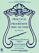 Practical and Progressive Oboe Method - Reed Making - Melodious and Technical Studies - Andraud