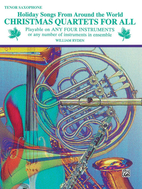 Christmas Quartets for All: Holiday Songs from around the World