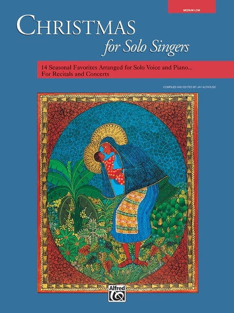 Christmas for Solo Singers - Medium Low - Vocal Solo