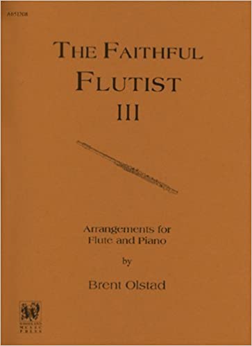 The Faithful Flutist - Olstad