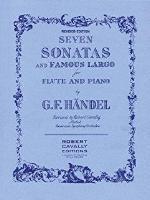 Seven Sonatas and Famous Largo for Flute and Piano (Rev Ed) - Handel/Revised Cavally