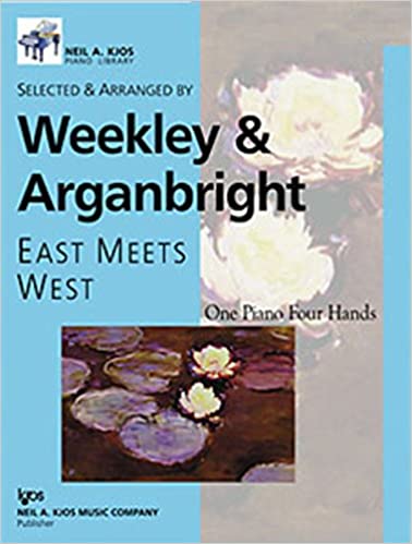 East Meets West - Weekley & Arganbright