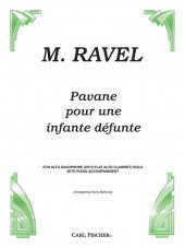 Pavanne Pour Une Infante Défunte - Alto Saxophone - Ravel/Bettoney