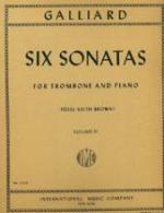 Six Sonatas for Trombone and Piano - Volume II - Galliard/Fussl/Brown