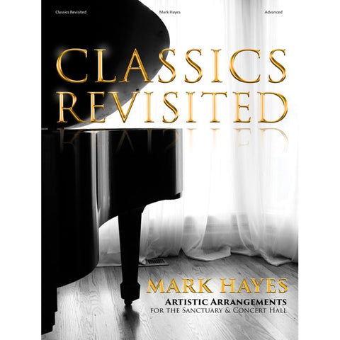 Classics Revisited for Piano by Mark Hayes