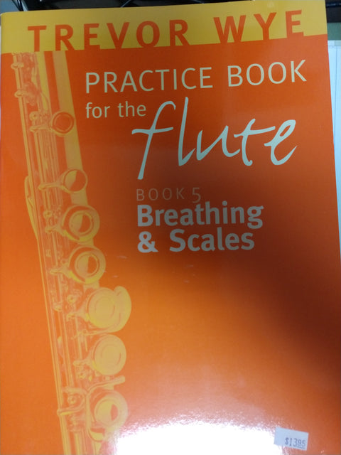 Practice Book for the Flute - Wye