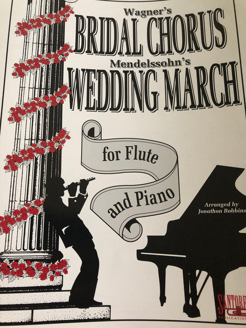 Bridal Chorus and Wedding March - Flute - Wagner/Medelssohn/Robbins