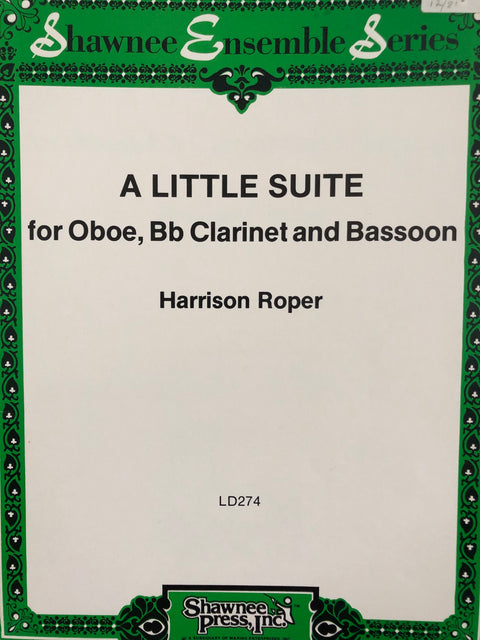 A Little Suite for Oboe, Bb Clarinet and Bassoon - Roper