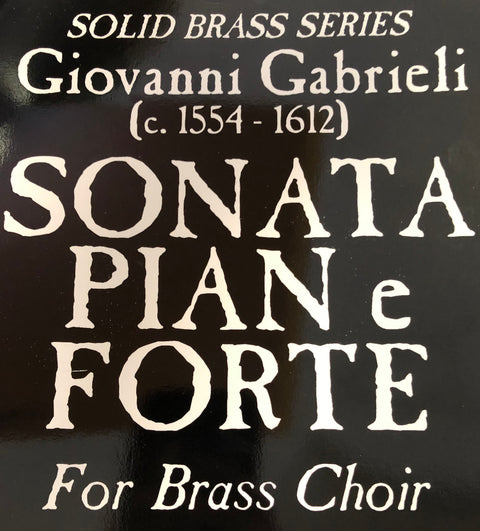 Sonata Pian e Forte for brass choir - Gabrieli/Haislip