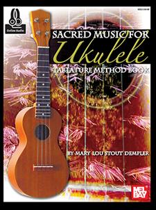 Sacred Music for Ukulele - M.L. Stout Dempler