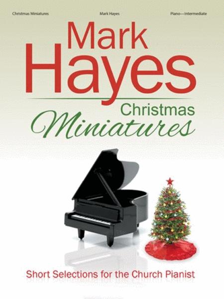 Christmas Miniatures: Mark Hayes
