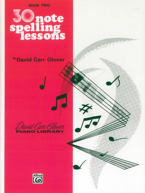 30 Note Spelling Lessons - Glover - Book Two - FDL00736