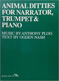 Animal Ditties for Narrator, Trumpet & Piano - Plog/Nash