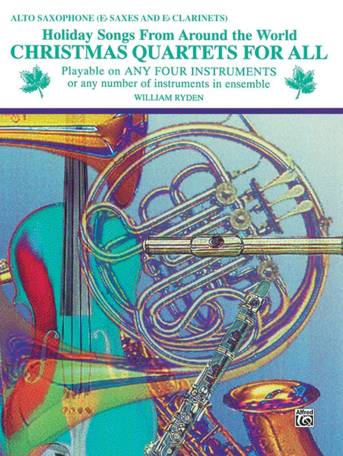 Christmas Quartets for All: Holiday Songs from around the World