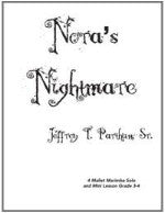 Nora's Nightmare - Marimba - Grade 3-4 - Parthun Sr.