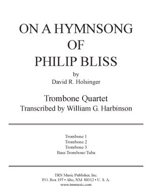 On a Hymnsong of Philip Bliss - Holsinger/Harbinson
