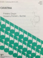 Cavatina - Frederic Chopin arrg. by Forrest L Buchtel