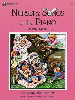 Nursery Songs at the Piano - J. Bastien