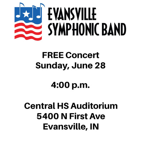 FREE CONCERT - Evansville Symphonic Band - June 28