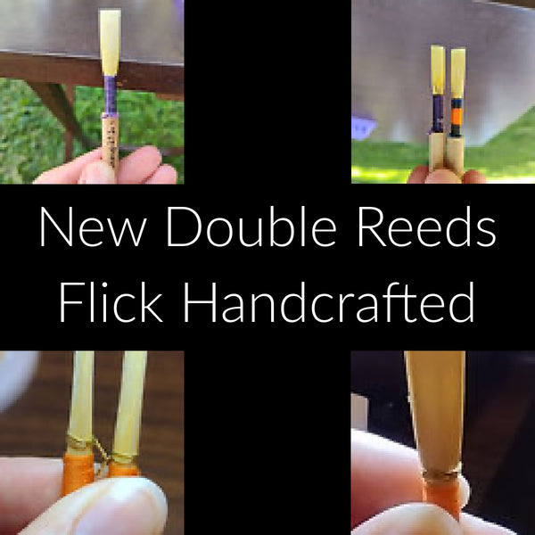 NEW PRODUCT - Flick Handcrafted Double Reeds