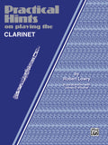 Practical Hints on Playing the Clarinet - Lowry / Ployhar