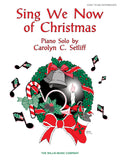 Sing We Now of Christmas - Piano - C. Setliff