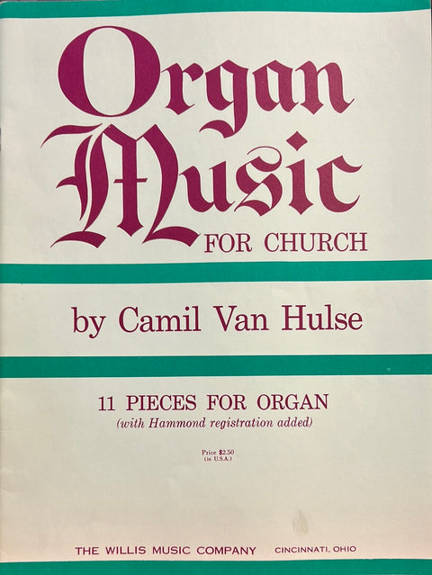 Organ Music for Church - C. Van Hulse