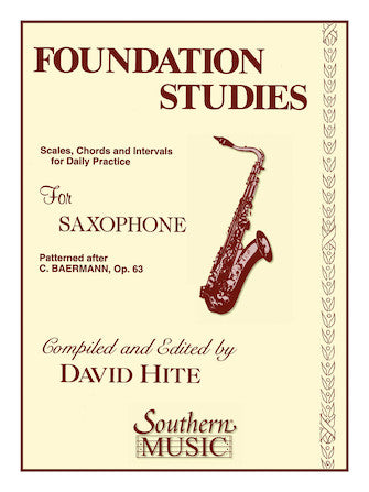 Foundation Studies for Saxophone - Baermann/Hite