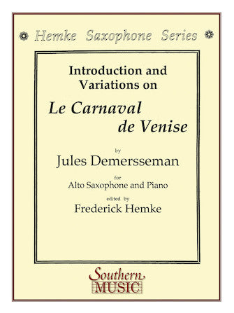 Le Carnaval De Venise (Carnival of Venice) - Alto Saxophone - Demersseman/Hemke