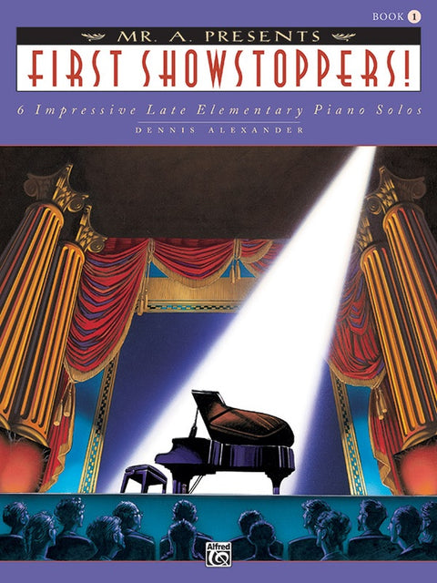 First Showstoppers! - Piano - D. Alexander